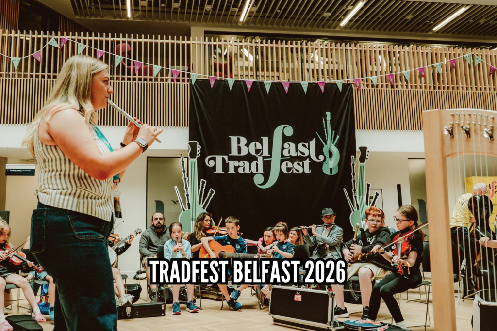 Tradfest Belfast 2026 Concerts Workshops and Family Fun