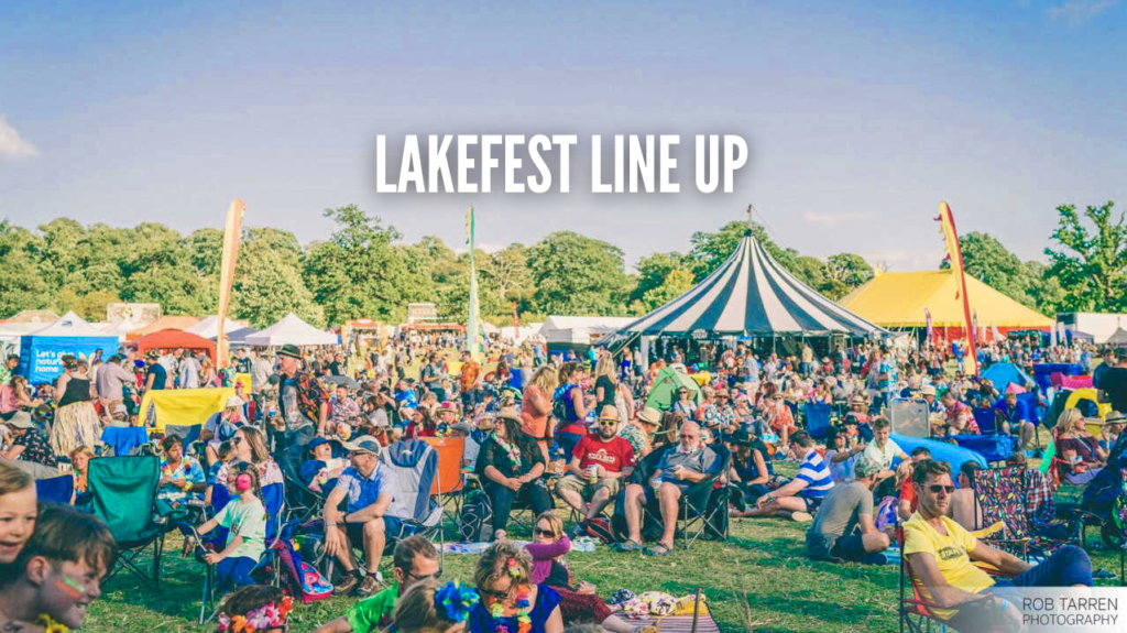 Lakefest Line Up 2026 Music Camping and Family Entertainment