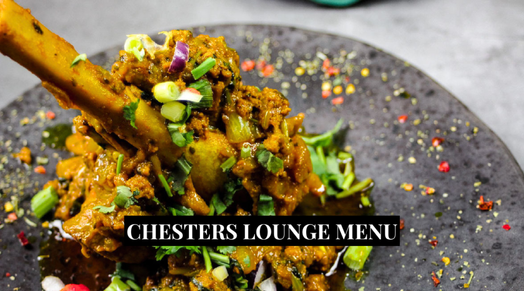 Chesters Lounge Menu Explained Starters Curries and More